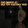 poster of Five Nights At Old Toy Factory 2020 game