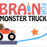 poster of Brain For Monster Truck game