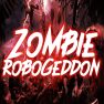 poster of Zombie Robogeddon game