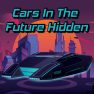 poster of Cars In The Future Hidden game