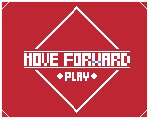 poster of Play Move Forward Game Online 2024 game