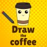 ملصق اللعبة Draw the coffee