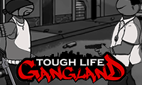 poster of Tough Life Gang Land game