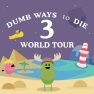 poster of Dumb Ways to Die 3 World Tour game