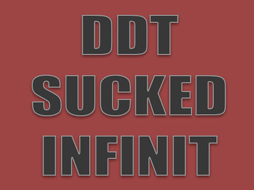 poster of Play DDT SUCKED INFINIT Game Online 2024 game