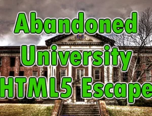 poster of Play Abandoned University Html5 Escape Game Online 2024 game