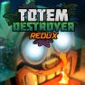 poster of Totem Destroyer Redux game