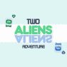 poster of Two Aliens Adventure game